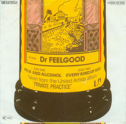 Dr Feelgood* : Milk And Alcohol (7", Single)