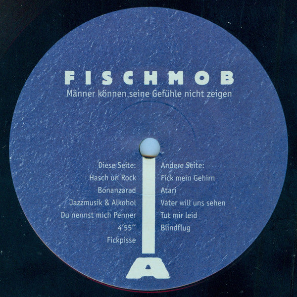 Fischmob : Männer Können Seine Gefühle Nicht Zeigen (LP, Album + 7", Single)