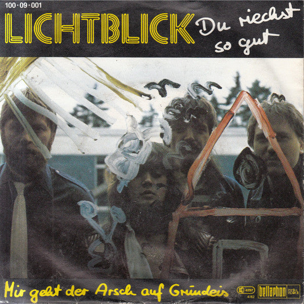 Lichtblick : Du Riechst So Gut / Mir Geht Der Arsch Auf Grundeis (7", Single)