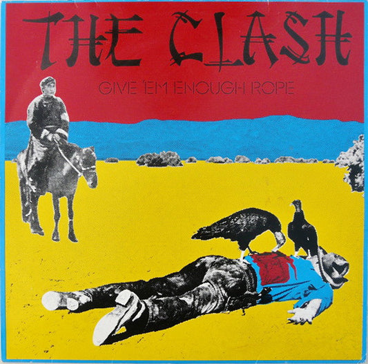 The Clash : Give 'Em Enough Rope (LP, Album, RE)