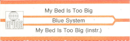 Blue System : My Bed Is Too Big (7", Single)