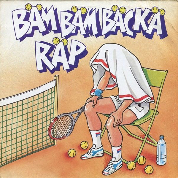 Bäm Bäm Bäckä : Bäm Bäm Bäckä Räp (7", Single)