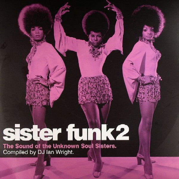 Various : Sister Funk 2 - The Sound Of The Unknown Soul Sisters (2xLP, Comp)