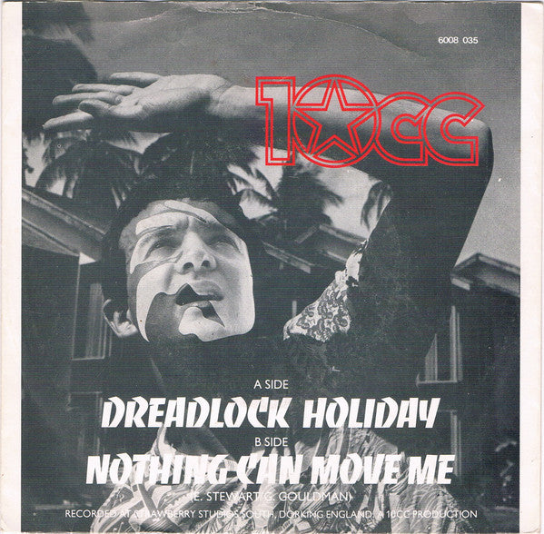 10cc : Dreadlock Holiday (7", Single)