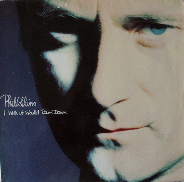 Phil Collins : I Wish It Would Rain Down (12", Single)