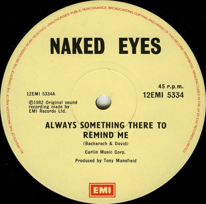 Naked Eyes : Always Something There To Remind Me (12")