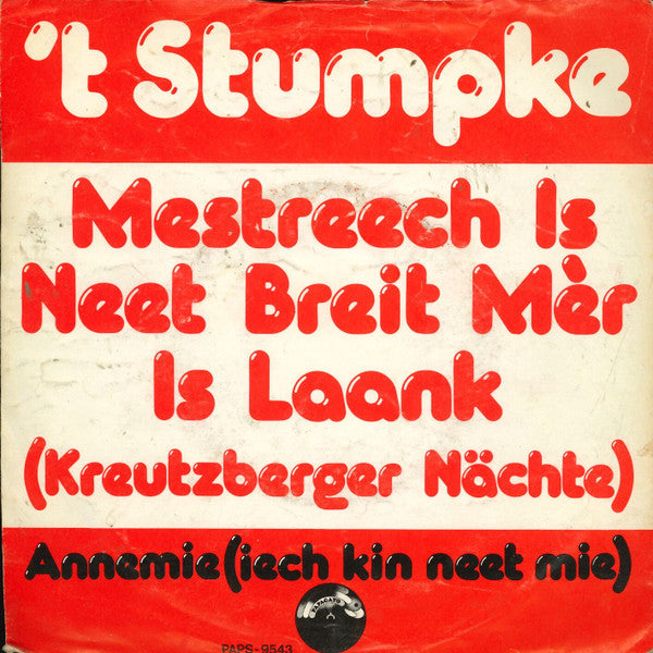 'T Stumpke : Mestreech Is Neet Breit Mèr Is Laank (7", Single)