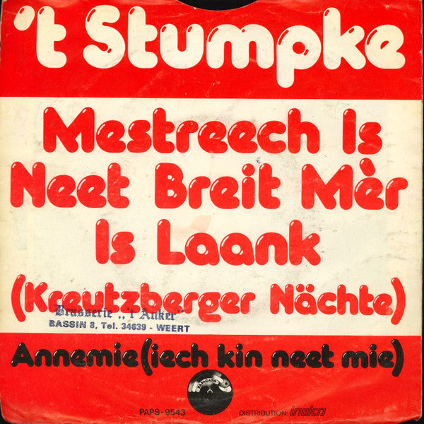 'T Stumpke : Mestreech Is Neet Breit Mèr Is Laank (7", Single)