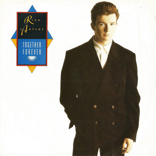 Rick Astley : Together Forever (7", Single)