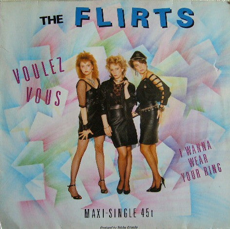 The Flirts : Voulez Vous / I Wanna Wear Your Ring (12", Maxi)