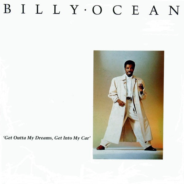 Billy Ocean : Get Outta My Dreams, Get Into My Car (12", Maxi)