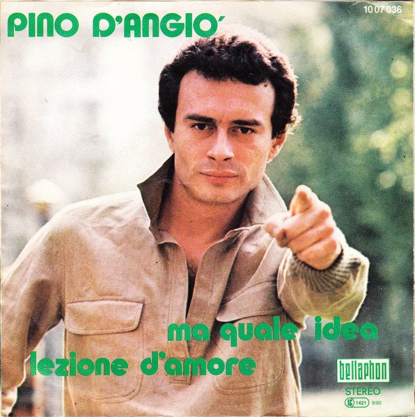 Pino D'Angiò : Ma Quale Idea / Lezione D'Amore (7", Single)