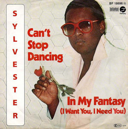 Sylvester : Can't Stop Dancing / In My Fantasy (I Want You, I Need You) (7", Single, Pin)