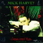 Mick Harvey Featuring Anita Lane : Intoxicated Man (LP, Album, DMM)