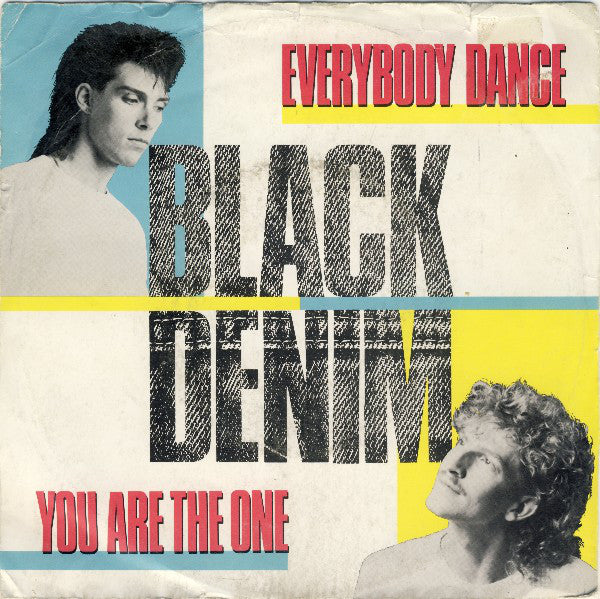 Black Denim : Everybody Dance / You Are The One (7", Single)