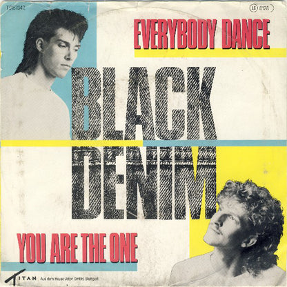 Black Denim : Everybody Dance / You Are The One (7", Single)