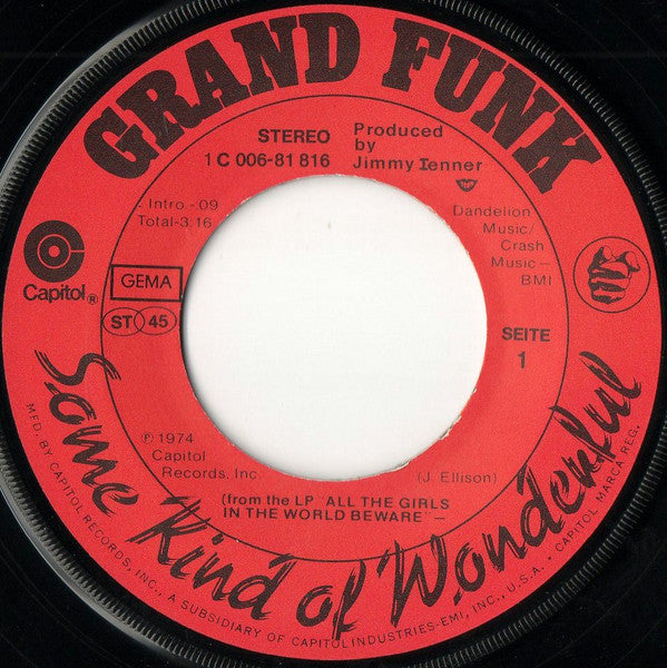 Grand Funk* : Some Kind Of Wonderful (7", Single)