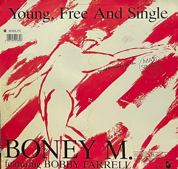 Boney M. Featuring Bobby Farrell : Young, Free And Single (Special Extended Club-Mix) (12", Maxi)