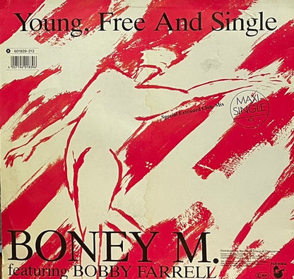 Boney M. Featuring Bobby Farrell : Young, Free And Single (Special Extended Club-Mix) (12", Maxi)