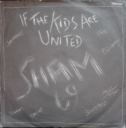 Sham 69 : If The Kids Are United (7", Single, Lar)