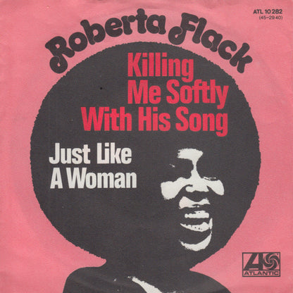 Roberta Flack : Killing Me Softly With His Song (7", Single)