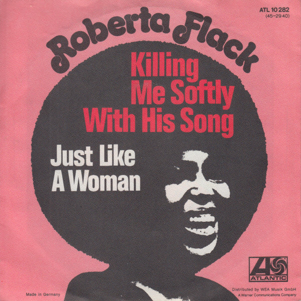 Roberta Flack : Killing Me Softly With His Song (7", Single)