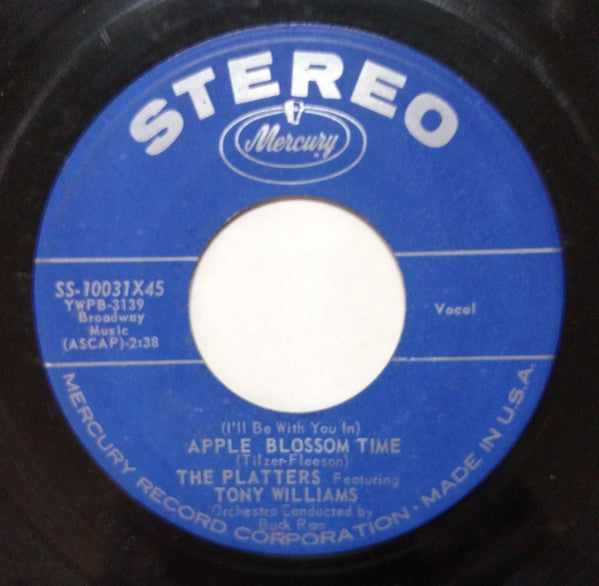 The Platters Featuring Tony Williams (2) : Ebb Tide / (I'll Be With You In) Apple Blossom Time (7")