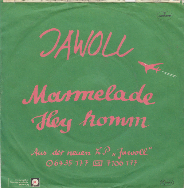 Jawoll : Marmelade / Hey Komm (7", Single)