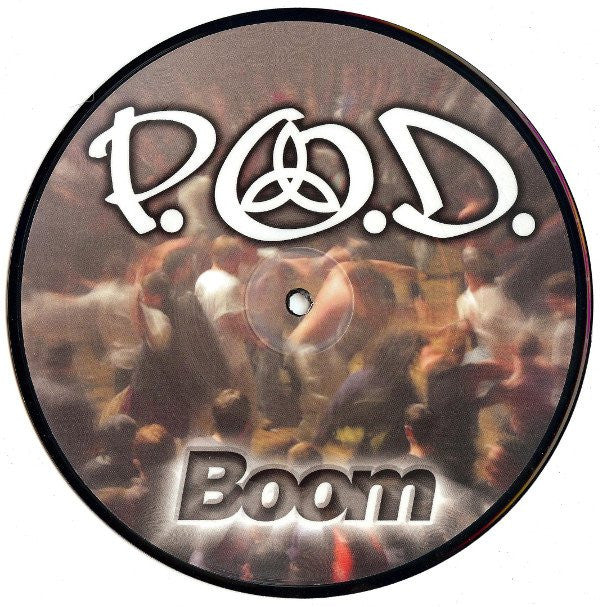 P.O.D. : Boom (7", Pic)