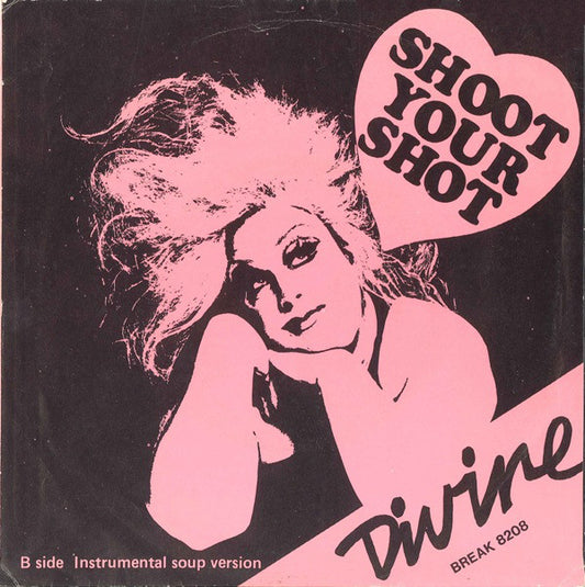 Divine : Shoot Your Shot (7", Single)