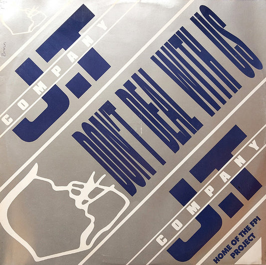 JT Company : Don't Deal With Us (12", Single)