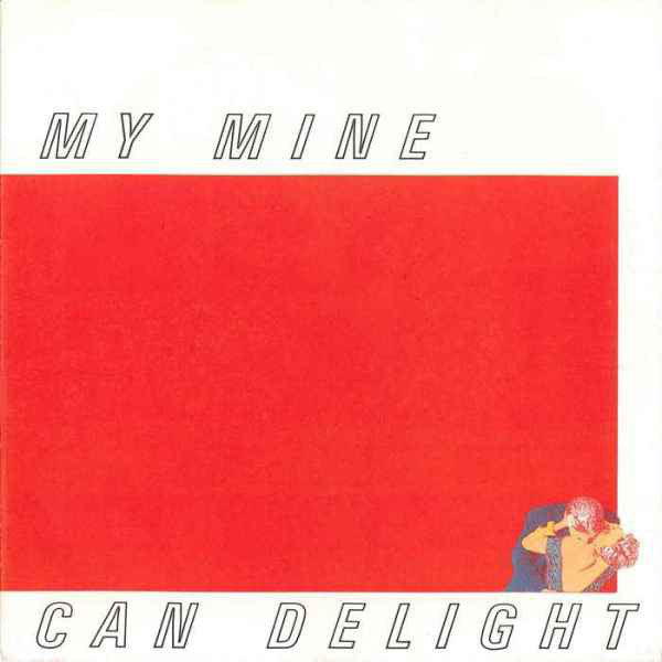 My Mine : Can Delight (7", Single)