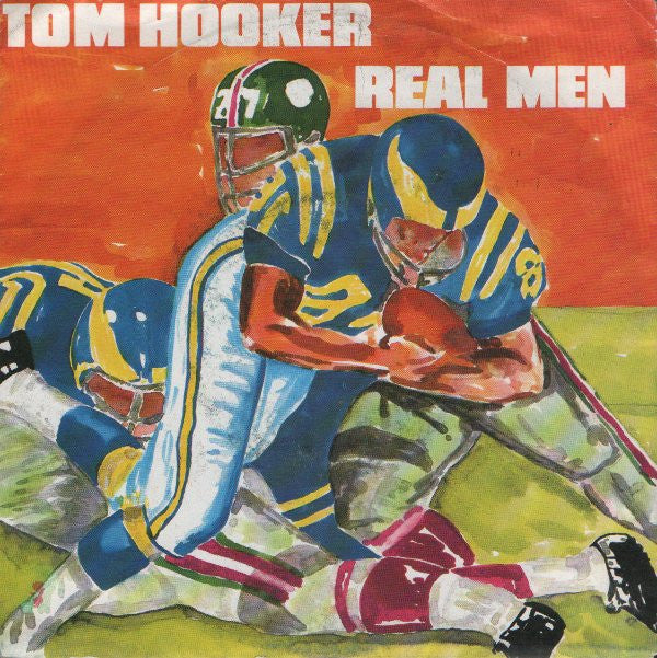 Tom Hooker : Real Men (7")