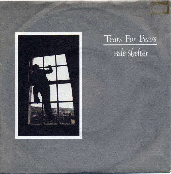 Tears For Fears : Pale Shelter (7", Single)