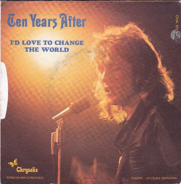 Ten Years After : I'd Love To Change The World (7", Single)