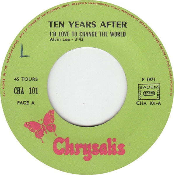 Ten Years After : I'd Love To Change The World (7", Single)