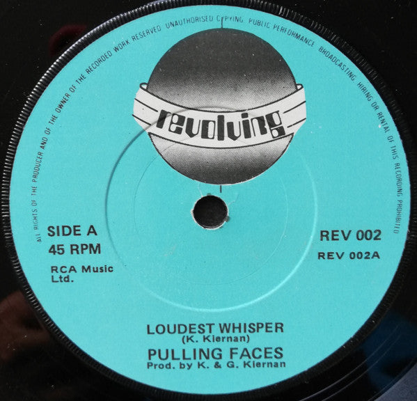 Pulling Faces : Loudest Whisper (7", Single)