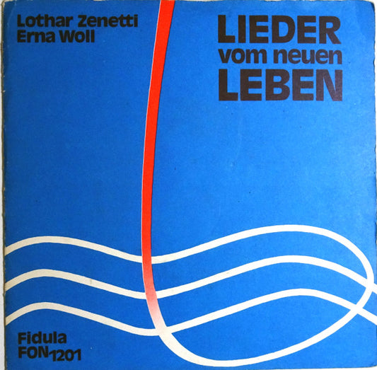 Lothar Zenetti, Erna Woll : Lieder Vom Neuen Leben (7", Single)