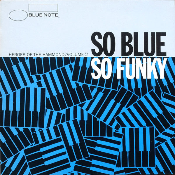 Various : So Blue So Funky (Heroes Of The Hammond / Volume 2) (2xLP, Comp, Mono)