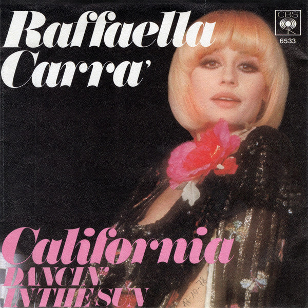 Raffaella Carra'* : California (7", Single, Promo)