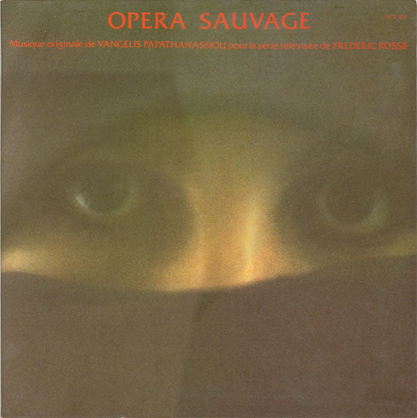 Vangelis Papathanassiou* : Opéra Sauvage (LP, Album, Bla)