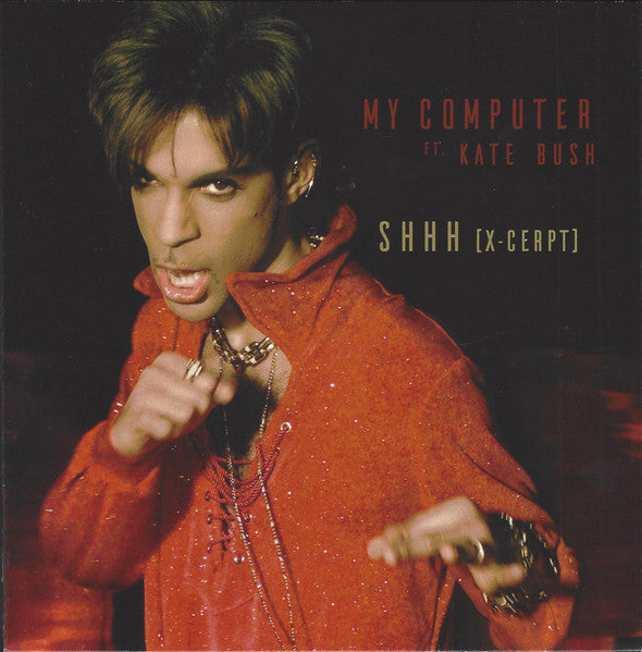 The Artist (Formerly Known As Prince) : My Computer / Shhh (7", Single)