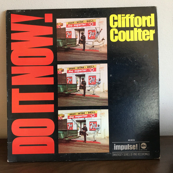 Clifford Coulter : Do It Now, Worry 'Bout It Later (LP, Album, Gat)