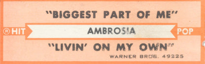 Ambrosia (2) : Biggest Part Of Me (7", Single, SRC)