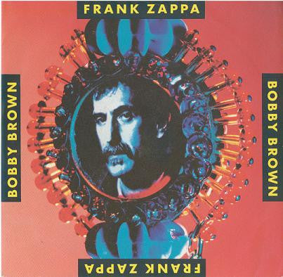 Frank Zappa : Bobby Brown (7", Single, RE)