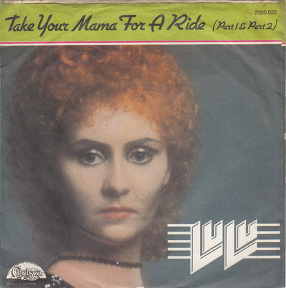 Lulu : Take Your Mama For A Ride (7", Single)