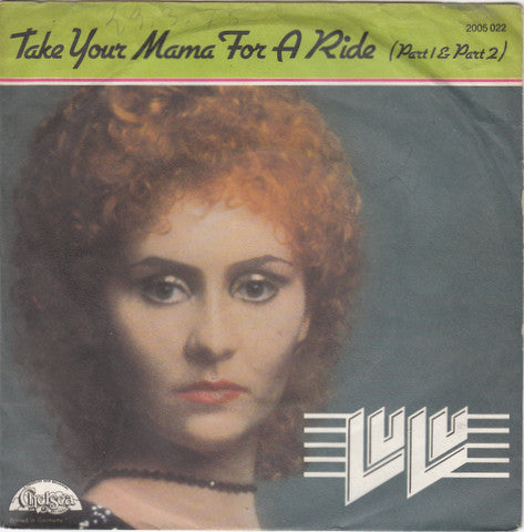 Lulu : Take Your Mama For A Ride (7", Single)