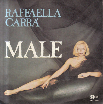 Raffaella Carrà : Male  (7")