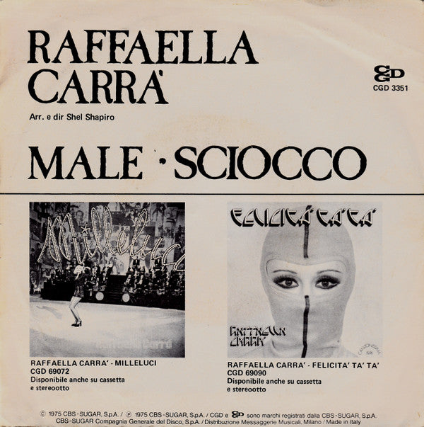 Raffaella Carrà : Male  (7")