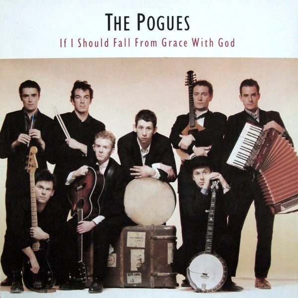 The Pogues : If I Should Fall From Grace With God (LP, Album)